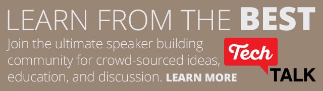 Learn from the best and join out speaker building techtalk community